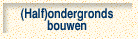 (Half)ondergronds bouwen